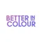 Better In Colour