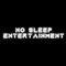 No Sleep Entertainment