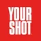 Your Shot